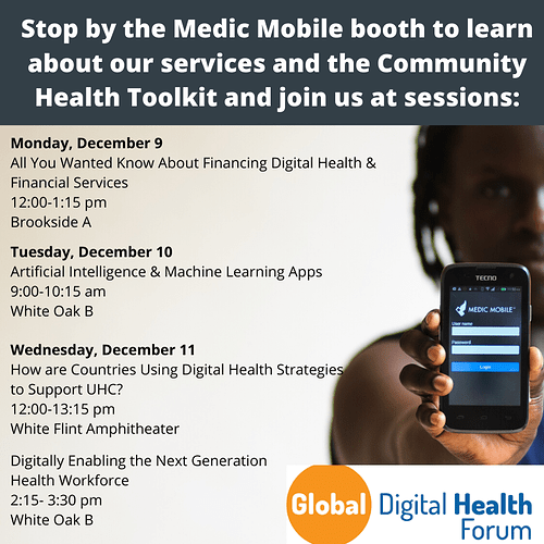 Stop by the Medic Mobile booth to learn about our services and the Community Health Toolkit and join us at sessions_